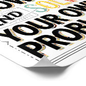 Dear Math Grow Up Solve Your Own Problems Quote Poster (Ecke)