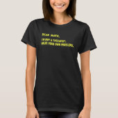 Dear Math I'm Not A Therapist Solve Your Own Probl T-Shirt (Vorderseite)