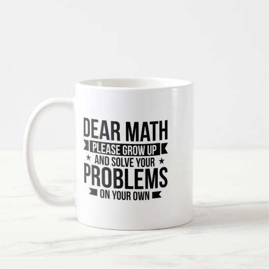 Dear Math Please Grow Up Mathematician Math Equati Kaffeetasse (Links)