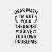 Dear Math Solve Your Own Problems Funny Quote Humo Fleecedecke (Vorderseite)