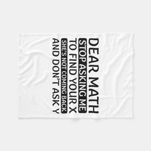 Dear Math Stop Asking Me Euphemism Quote Fleecedecke (Vorderseite (Horizontal))