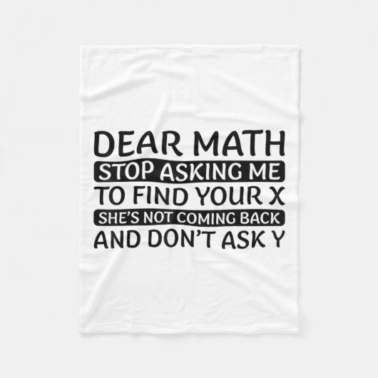 Dear Math Stop Asking Me Euphemism Quote  Fleecedecke (Vorderseite)