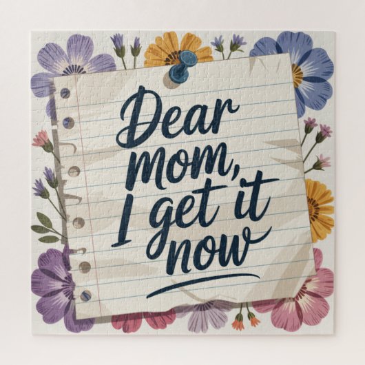 Dear Mom, I Get It Now Puzzle (Vertikal)