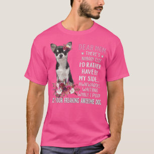 Dear Mom Mama Dog Lover Owner Happy Mother's Day T T-Shirt