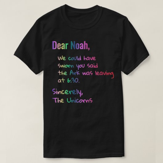 Dear Noah Ark leaving Unicorns Tee Funny Christian (Design vorne)