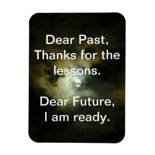 Dear Past, Dear Future Magnet