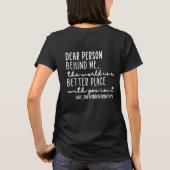Dear Person Behind Me Kindness Quote v2 T-Shirt (Rückseite)
