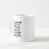 Dear Person Behind Me The World Is A Better Place  Kaffeetasse (Vorderseite Links)