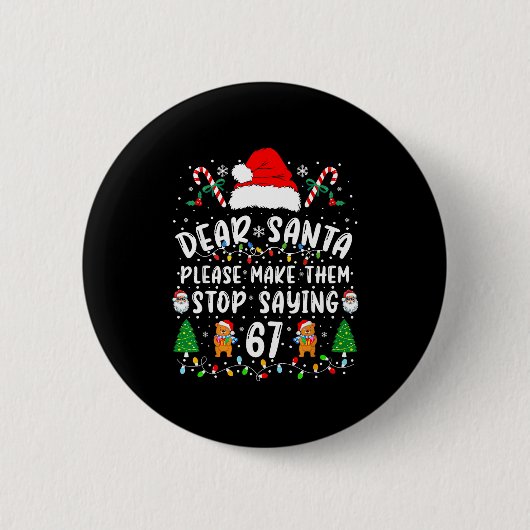 Dear Santa 67 Funny Christmas Six Seven 6-7 Meme M Button (Vorderseite)