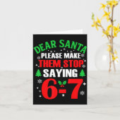 Dear Santa 67 Funny Christmas Six Seven 6-7 Meme M Karte (Gelbe Blume)