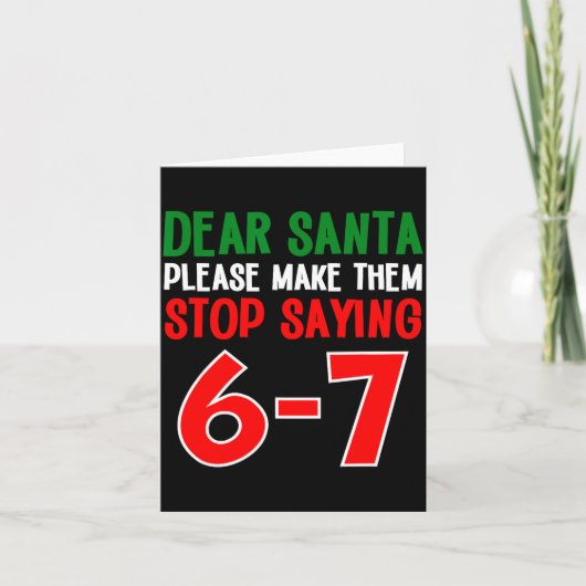 Dear Santa 67 Funny Christmas Six Seven 6-7 Meme M Karte (Vorderseite)