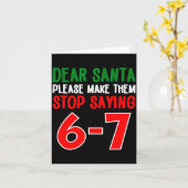 Dear Santa 67 Funny Christmas Six Seven 6-7 Meme M Karte (Gelbe Blume)