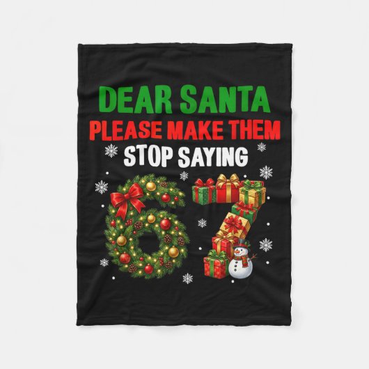 Dear Santa 67 Funny Christmas Six Seven 6-7 Men Wo Fleecedecke (Vorderseite)