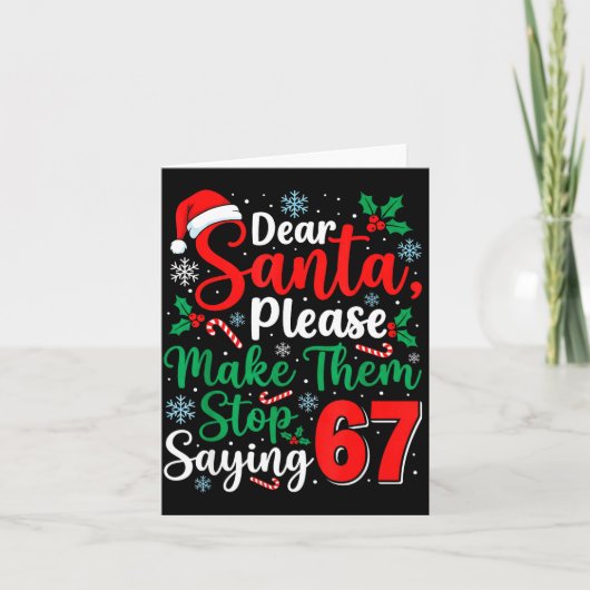 Dear Santa 67 Funny Christmas Six Seven 6-7 Men Wo Karte (Vorderseite)