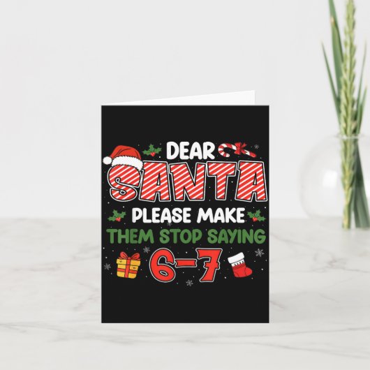 Dear Santa 67 Funny Christmas Six Seven 6-7 Men Wo Karte (Vorderseite)