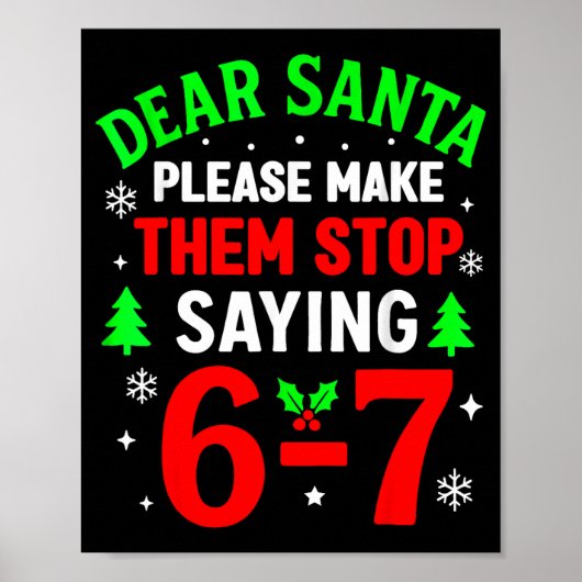 Dear Santa 67 Funny Christmas Six Seven 6 7 Men Wo Poster (Vorne)
