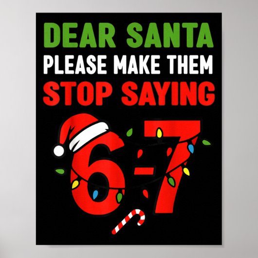 Dear Santa 67 Funny Christmas Six Seven 6-7 Men Wo Poster (Vorne)