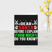 Dear Santa Before I Can Explain How Much Do You  Karte (Gelbe Blume)