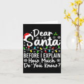 Dear Santa Before I Explain How Much Do You Know C Karte (Gelbe Blume)