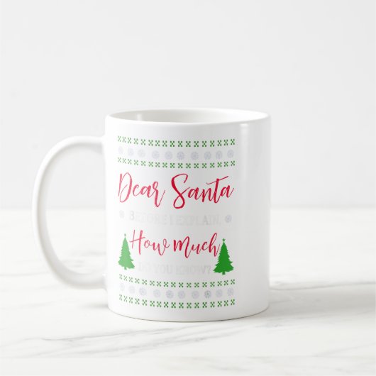 Dear Santa Before I Explain - Humorous Christmas T Kaffeetasse (Links)
