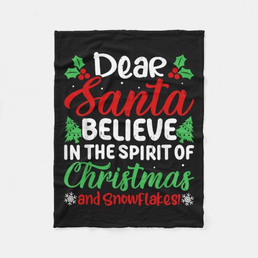 Dear Santa Believe In Srit Of Xmas And Snowflakes! Fleecedecke (Vorderseite)