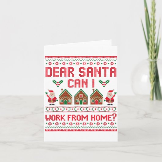 Dear Santa Can I Work From Home Funny Ugly Christm Karte (Vorderseite)