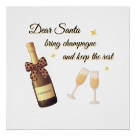 Dear Santa Champagne Design Poster