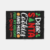 Dear Santa Cookies And Milk Fuel My Holiday Srit X Fleecedecke (Vorderseite (Horizontal))