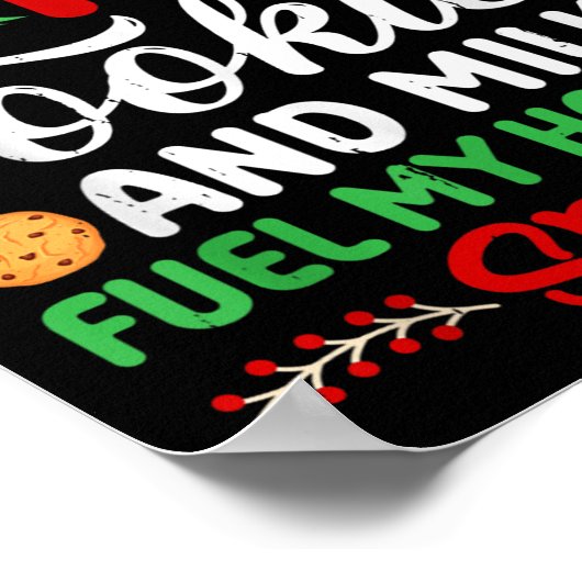 Dear Santa Cookies And Milk Fuel My Holiday Srit X Poster (Ecke)