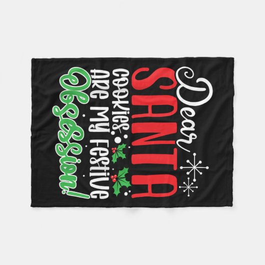 Dear Santa Cookies Are My Festive Obsession Funny  Fleecedecke (Vorderseite (Horizontal))
