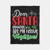 Dear Santa Cookies Are My Festive Obsession Funny  Fleecedecke (Vorderseite)