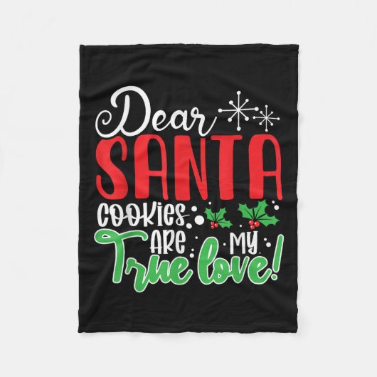 Dear Santa Cookies Are My Love! Funny Christmas Fleecedecke (Vorderseite)