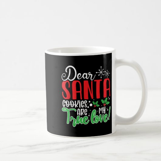 Dear Santa Cookies Are My Love! Funny Christmas Kaffeetasse (Rechts)
