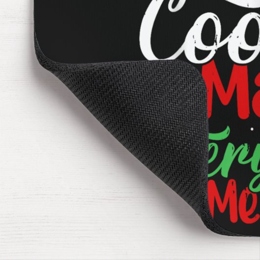 Dear Santa Cookies Make Everything Merry! Funny Ch Mousepad (Ecke)