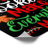 Dear Santa Cookies Make Everything Merry! Funny Ch Poster (Ecke)