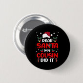 Dear Santa Cousin Did Its Candy Cane Christmas Par Button (Vorne & Hinten)
