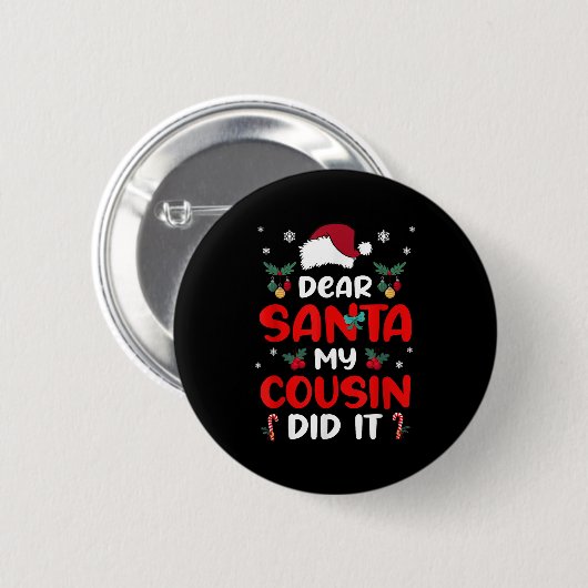 Dear Santa Cousin Did Its Candy Cane Christmas Par Button (Vorne & Hinten)
