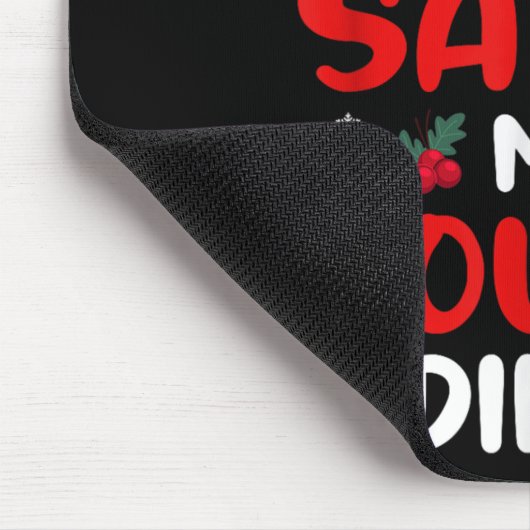 Dear Santa Cousin Did Its Candy Cane Christmas Par Mousepad (Ecke)
