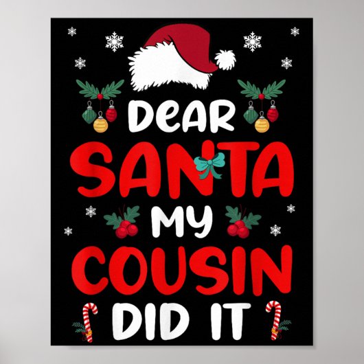 Dear Santa Cousin Did Its Candy Cane Christmas Par Poster (Vorne)