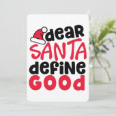 Dear Santa Define Good Christmas Einladung (Stehend Vorderseite)