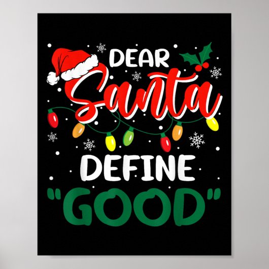 Dear Santa Define Good Christmas Family Matching  Poster (Vorne)