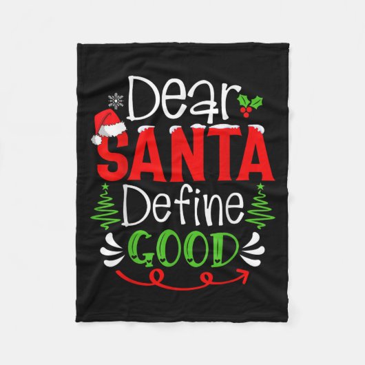 Dear Santa Define Good Christmas Humor Quotes Fami Fleecedecke (Vorderseite)