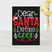 Dear Santa Define Good Christmas Humor Quotes Fami Karte (Gelbe Blume)