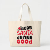 Dear Santa Define Good Christmas Jumbo Stoffbeutel (Vorne)