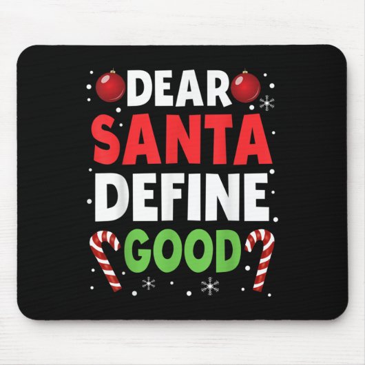 Dear Santa Define Good Christmas Naughty Pajama Ma Mousepad (Vorne)