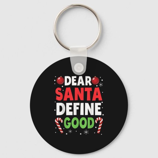Dear Santa Define Good Christmas Naughty Pajama Ma Schlüsselanhänger (Vorderseite)
