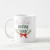 Dear Santa Define Good Cute Christmas Tygraphy Kaffeetasse (Links)