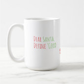 Dear Santa, Define “Good” Funny Christmas Kaffeetasse (Links)