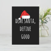 Dear Santa Define Good Funny Christmas Karte (Stehend Vorderseite)