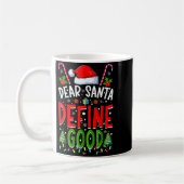 Dear Santa Define Good Matching Christmas Family S Kaffeetasse (Links)